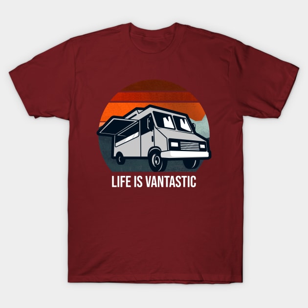 LIFE IS VANTASTIC T-Shirt by HEROESMIND